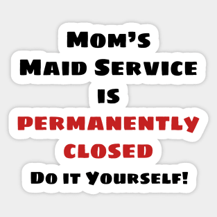 Maid's Service Closed Sticker